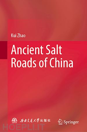 zhao kui - ancient salt roads of china