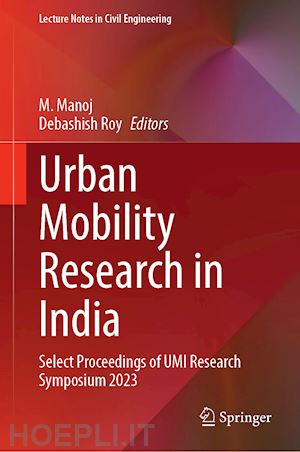 manoj m. (curatore); roy debashish (curatore) - urban mobility research in india