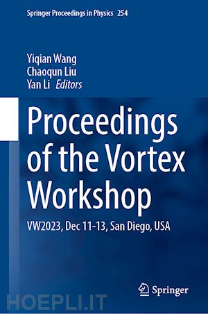 wang yiqian (curatore); liu chaoqun (curatore); li yan (curatore) - proceedings of the vortex workshop