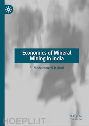 irshad s. mohammed - economics of mineral mining in india