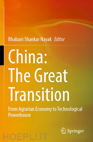 nayak bhabani shankar (curatore) - china: the great transition