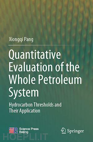 pang xiongqi - quantitative evaluation of the whole petroleum system