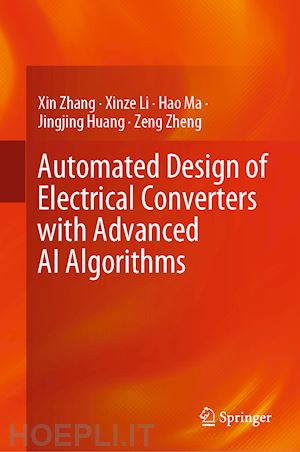 zhang xin; li xinze; ma hao; huang jingjing; zheng zeng - automated design of electrical converters with advanced ai algorithms