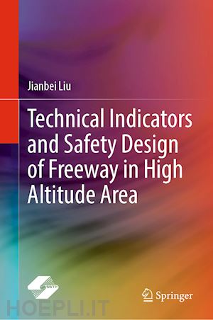 liu jianbei - technical indicators and safety design of freeway in high altitude area