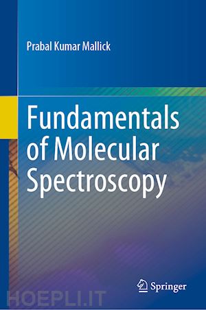 mallick prabal kumar - fundamentals of molecular spectroscopy