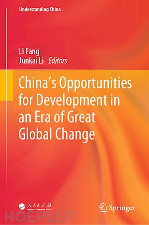 li fang (curatore); junkai li (curatore) - china’s opportunities for development in an era of great global change