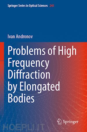 andronov ivan - problems of high frequency diffraction by elongated bodies