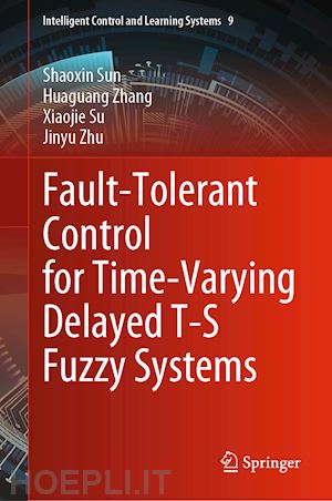 sun shaoxin; zhang huaguang; su xiaojie; zhu jinyu - fault-tolerant control for time-varying delayed t-s fuzzy systems