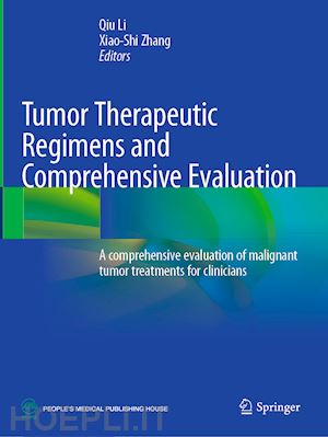 li qiu (curatore); zhang xiao-shi (curatore) - tumor therapeutic regimens and comprehensive evaluation