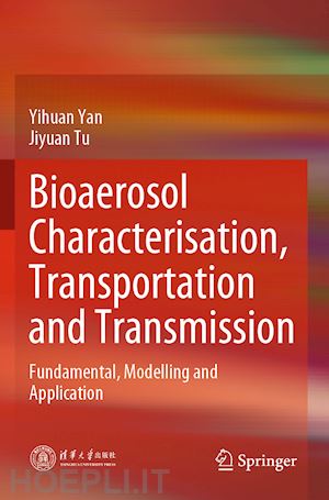 yan yihuan; tu jiyuan - bioaerosol characterisation, transportation and transmission