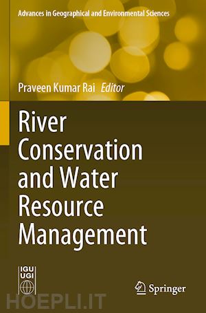 rai praveen kumar (curatore) - river conservation and water resource management