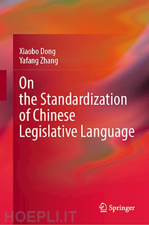 dong xiaobo; zhang yafang - on the standardization of chinese legislative language