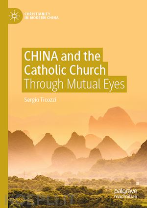 ticozzi sergio - china and the catholic church