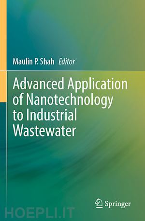 shah maulin p. (curatore) - advanced application of nanotechnology to industrial wastewater