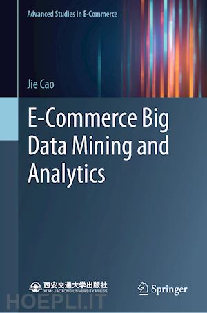 cao jie - e-commerce big data mining and analytics