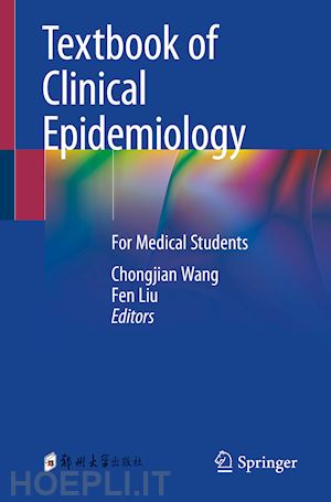 wang chongjian (curatore); liu fen (curatore) - textbook of clinical epidemiology