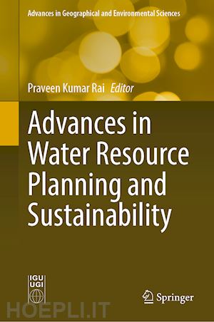 rai praveen kumar (curatore) - advances in water resource planning and sustainability