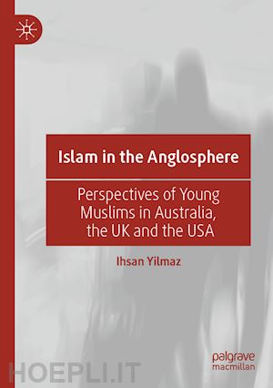 yilmaz ihsan - islam in the anglosphere