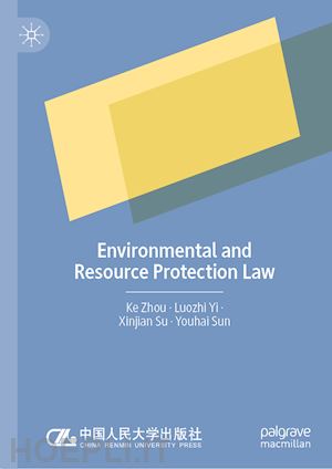 zhou ke; yi luozhi; su xinjian; sun youhai - environmental and resource protection law