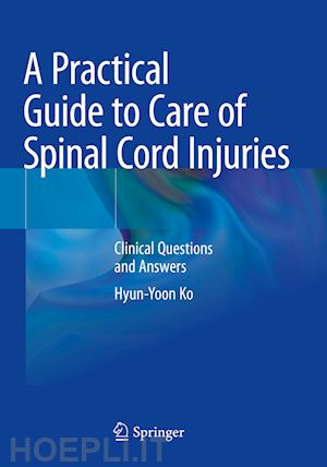 ko hyun-yoon - a practical guide to care of spinal cord injuries