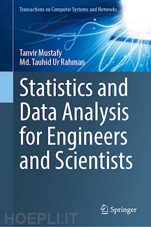 mustafy tanvir; rahman md. tauhid ur - statistics and data analysis for engineers and scientists