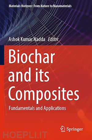 nadda ashok kumar (curatore) - biochar and its composites