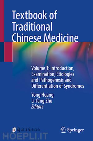 huang yong (curatore); zhu lifang (curatore) - textbook of traditional chinese medicine