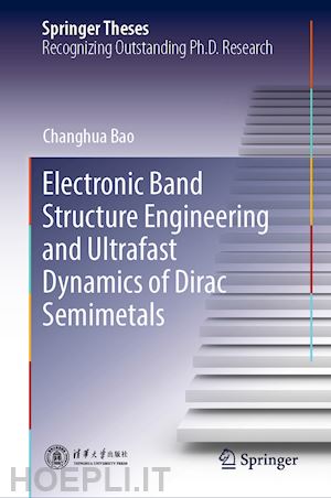 bao changhua - electronic band structure engineering and ultrafast dynamics of dirac semimetals