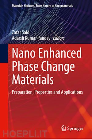 said zafar (curatore); pandey adarsh kumar (curatore) - nano enhanced phase change materials