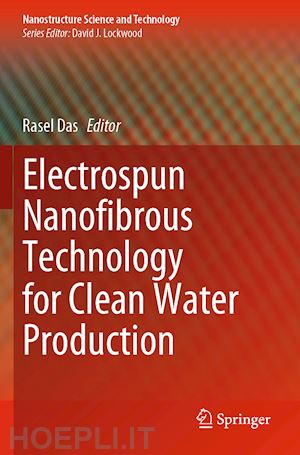 das rasel (curatore) - electrospun nanofibrous technology for clean water production