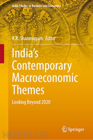 srivastava d. k. (curatore); shanmugam k. r. (curatore) - india’s contemporary macroeconomic themes