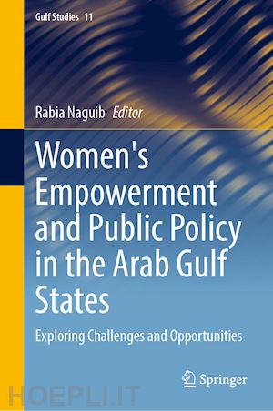 naguib rabia (curatore) - women's empowerment and public policy in the arab gulf states