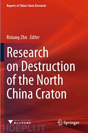 zhu rixiang (curatore) - research on destruction of the north china craton