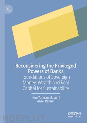 mayumi kozo torasan; renner ansel - reconsidering the privileged powers of banks
