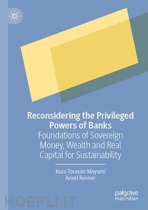 mayumi kozo torasan; renner ansel - reconsidering the privileged powers of banks