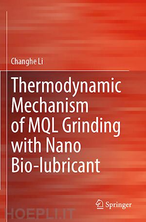 li changhe - thermodynamic mechanism of mql grinding with nano bio-lubricant