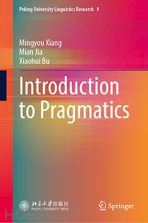 xiang mingyou; jia mian; bu xiaohui - introduction to pragmatics