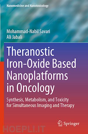 savari mohammad-nabil; jabali ali - theranostic iron-oxide based nanoplatforms in oncology