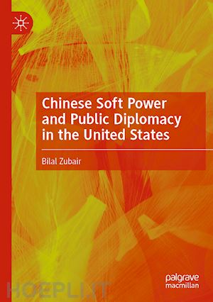 zubair bilal - chinese soft power and public diplomacy in the united states