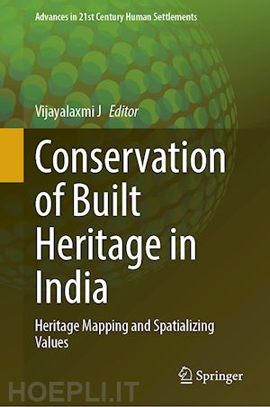 j. vijayalaxmi (curatore) - conservation of built heritage in india