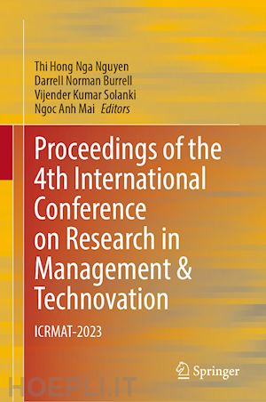 nguyen thi hong nga (curatore); burrell darrell norman (curatore); solanki vijender kumar (curatore); mai ngoc anh (curatore) - proceedings of the 4th international conference on research in management and technovation