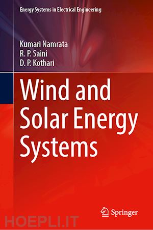 namrata kumari; saini r. p.; kothari d. p. - wind and solar energy systems