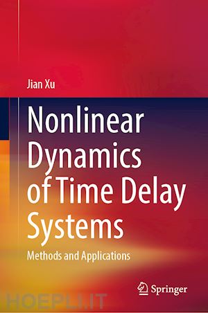 xu jian - nonlinear dynamics of time delay systems