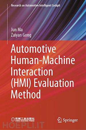 ma jun; gong zaiyan - automotive human-machine interaction (hmi) evaluation method