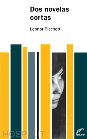 leonor pichetti - dos novelas cortas