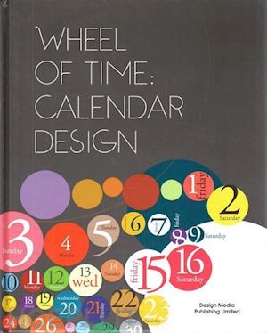 aa.vv. - wheel of time: calendar design