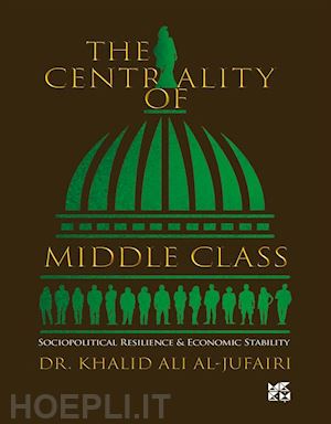 al-jufairi dr. khalid ali - the centrality of middle class