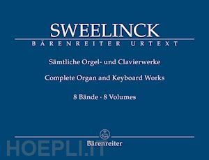 sweelinck jan pieterszoon - complete organ and keyboard works (8 voll.)