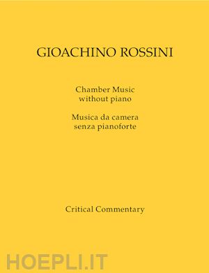 rossini gioachino - chamber music without piano