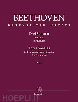 beethoven ludwig van - three sonatas in f minor, a major, c major for pianoforte op. 2